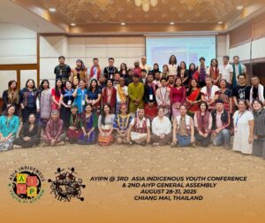 AYIPN joins the Asia Indigenous Youth Platform (AIYP) 2nd General Assembly and 3rd Asia Indigenous Youth Conference in Chiang Mai, Thailand