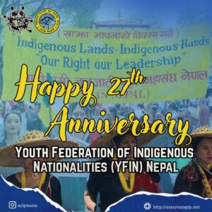 Celebrating the 27th Anniversary of the Youth Federation of Indigenous Nationalities (YFIN) Nepal