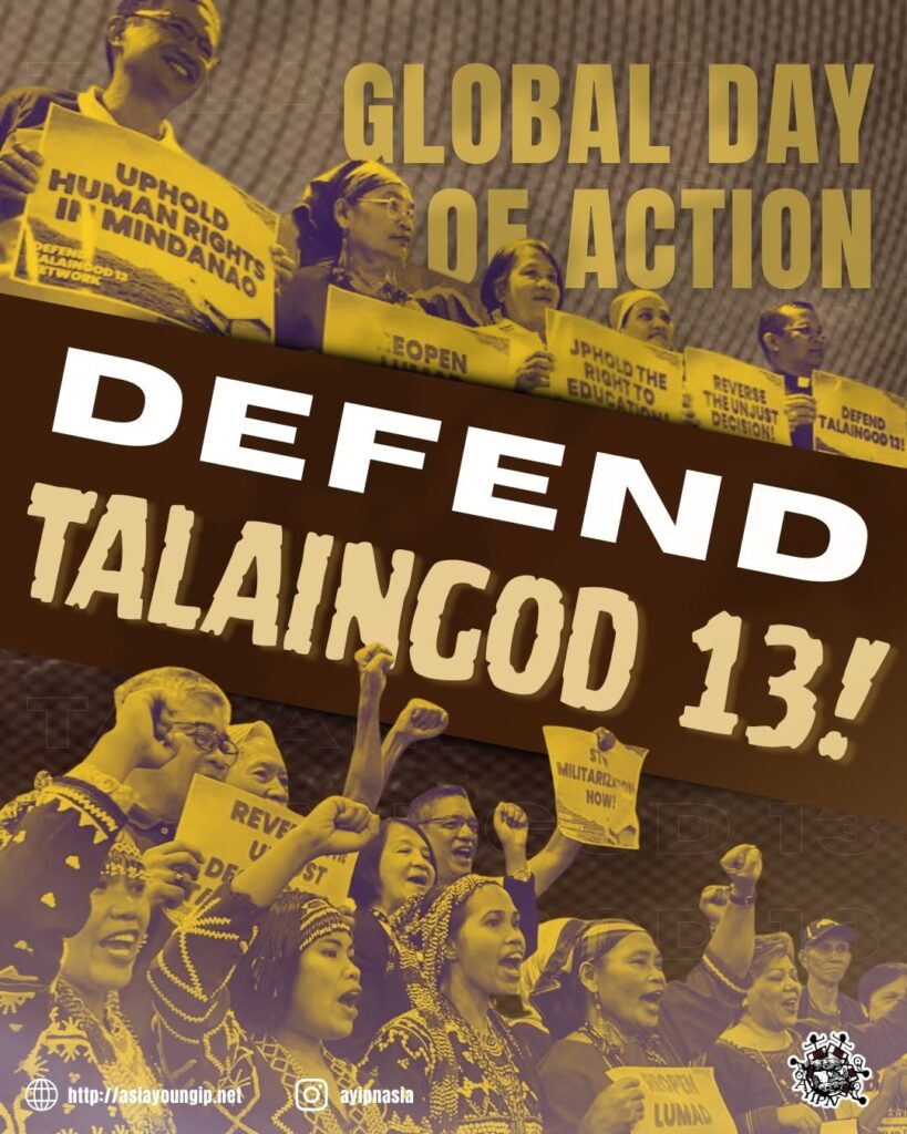 GLOBAL DAY OF ACTION TO DEFEND TALAINGOD 13!
